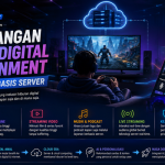 Perkembangan Industri Digital Entertainment dan Hiburan Berbasis Server